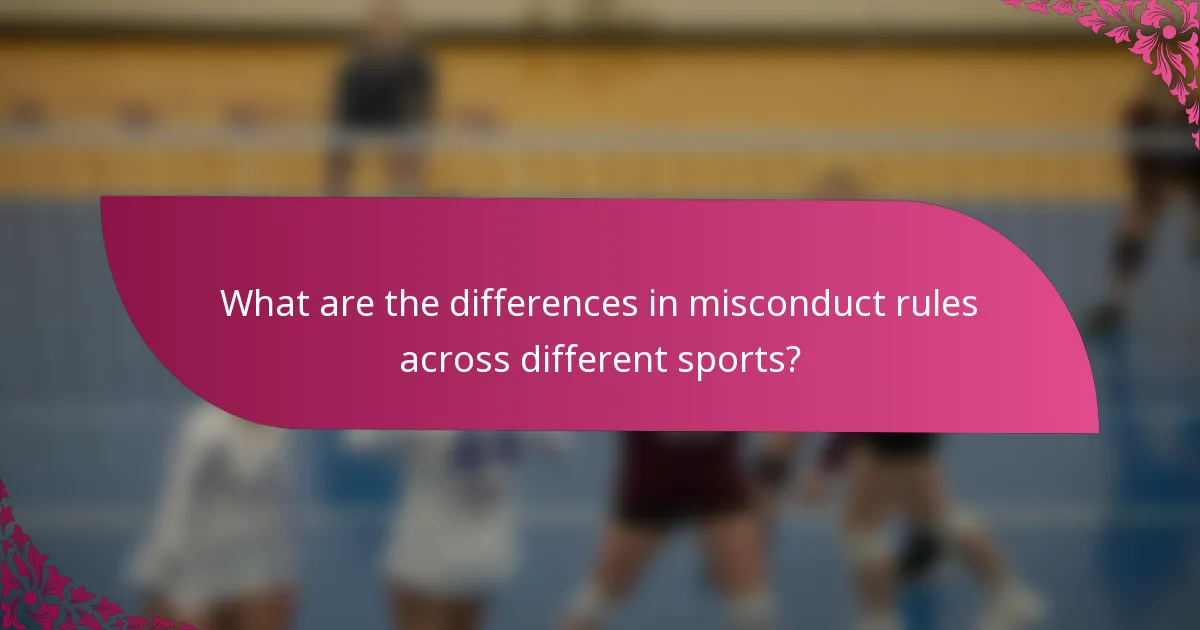 What are the differences in misconduct rules across different sports?