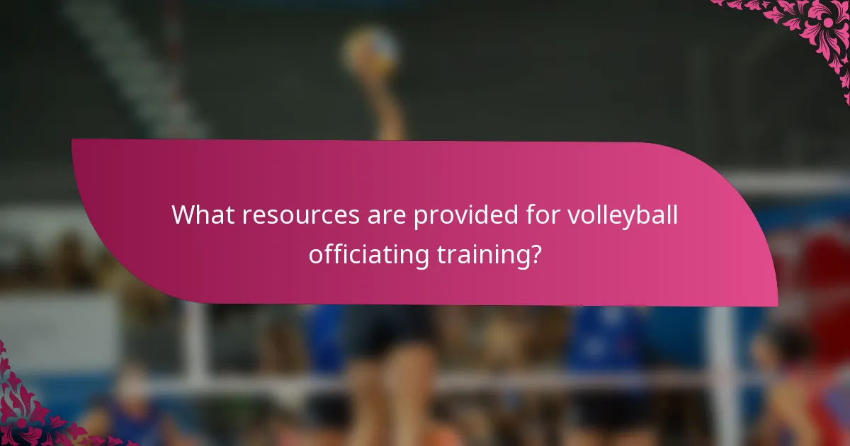 What resources are provided for volleyball officiating training?