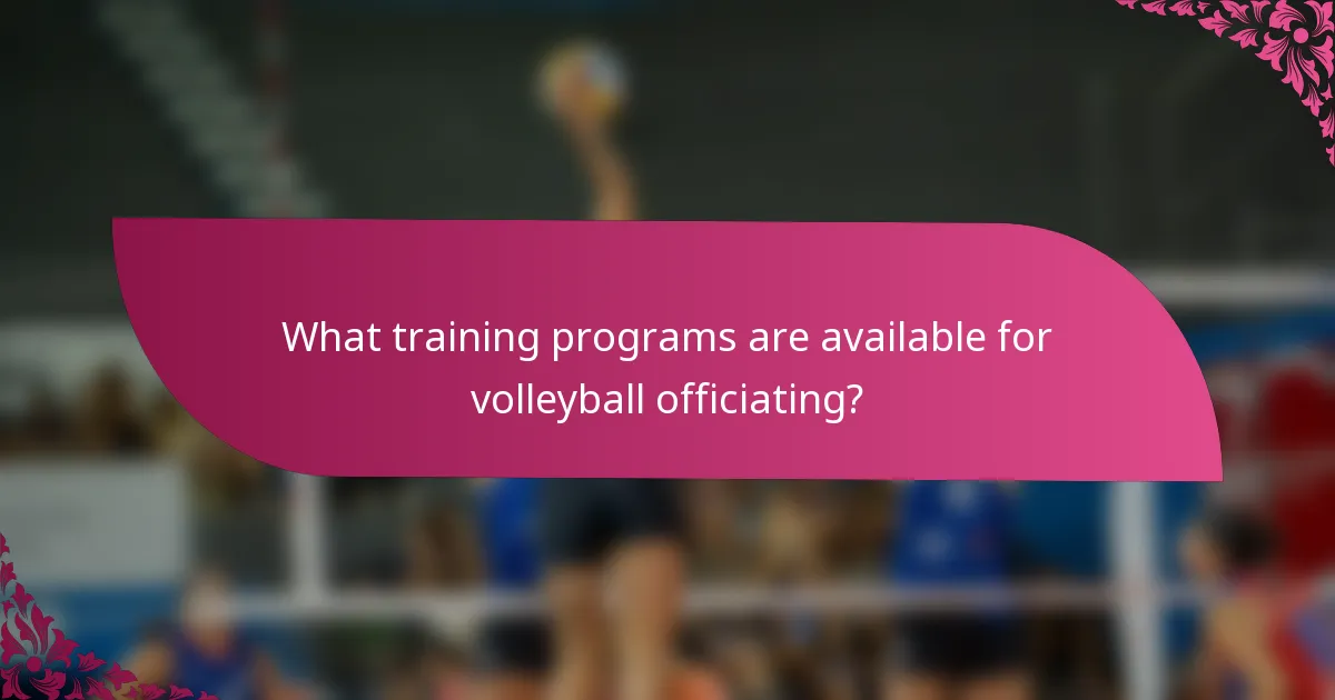 What training programs are available for volleyball officiating?