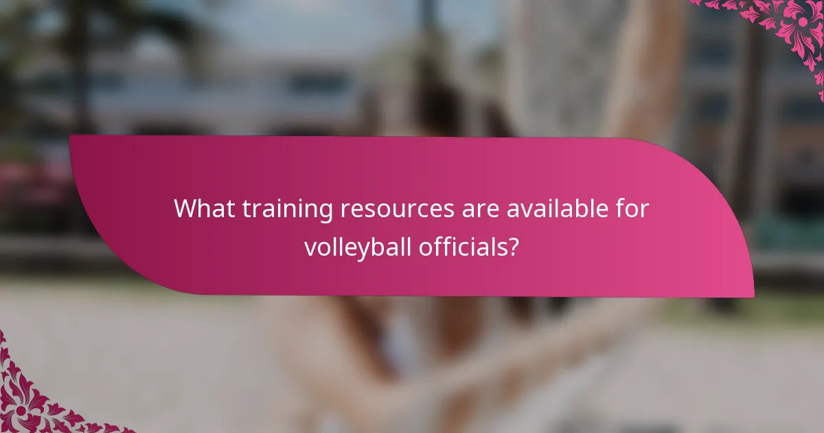 What training resources are available for volleyball officials?